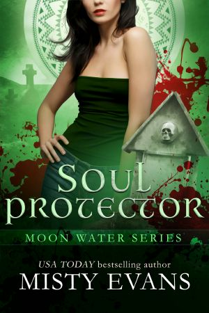 [Lost Worlds/Moon Water Mystery 02] • Soul Protector, Moon Water Paranormal Romance Series, Book 2